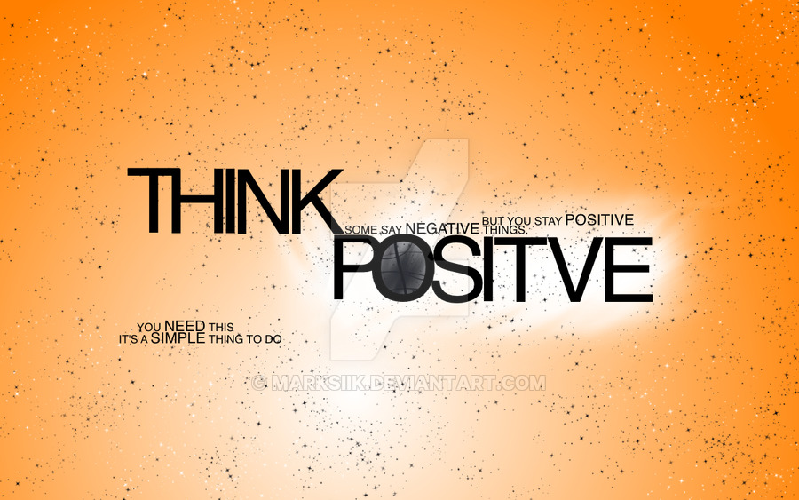 Be Positive