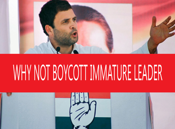 Why not Boycott Rahul Gandhi or Leader Like Kejriwal